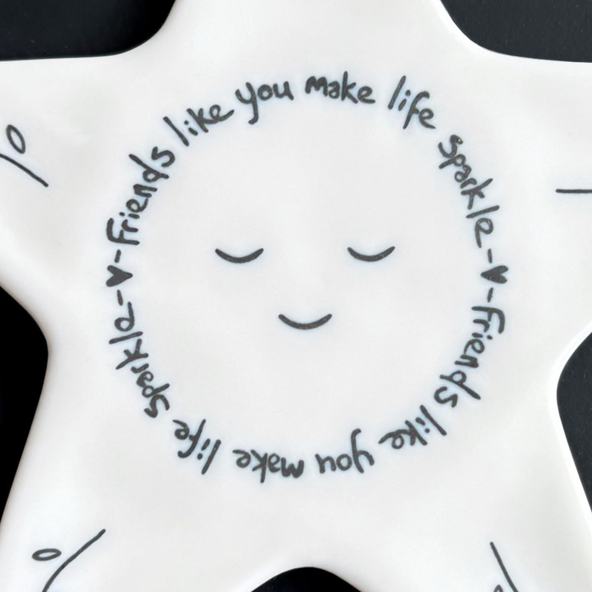 East Of India Ceramic - Star Coaster - Friends Like You Make Life Sparkle