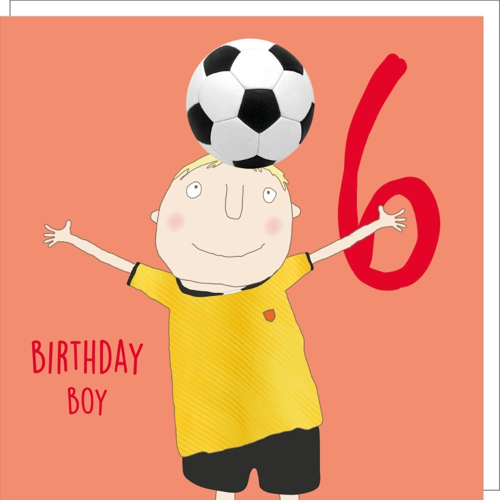 Rosie Made A Thing - Bday Boy Footi Six - Birthday Card