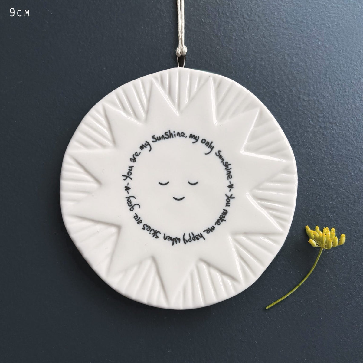 East Of India Ceramic - Round Sunshine Hanging Disc Decoration - You are my Sunshine