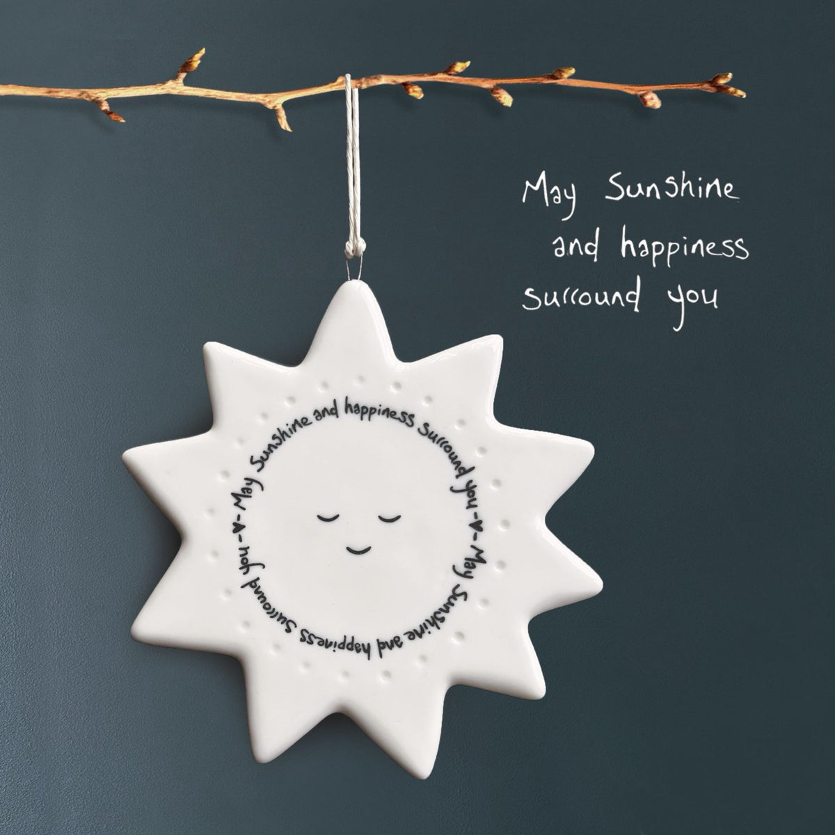 East of India - Sun Hanging Porcelain Decoration - May Sunshine &amp; Happiness Surround You