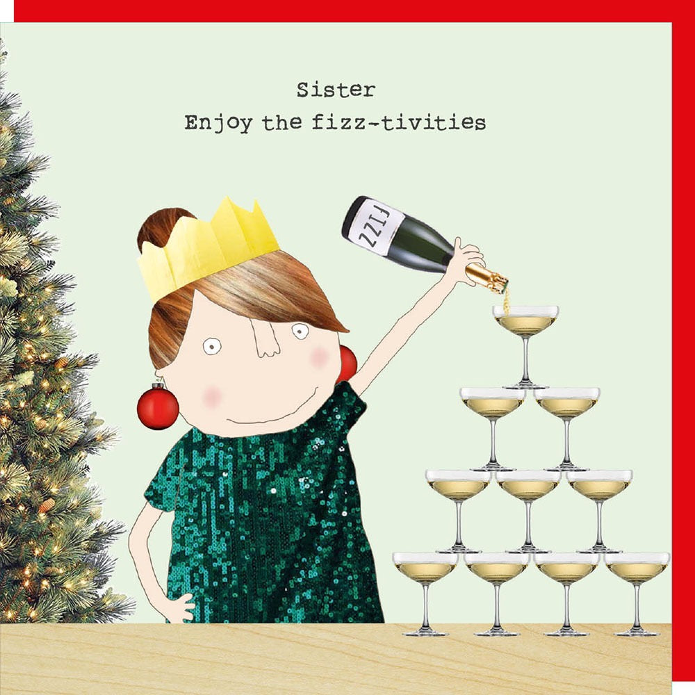 Rosie Made A Thing - Sister Enjoy The Fizz-tivitiess - Blank Christmas Card