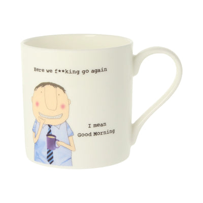 Rosie Made a Thing Mug - Here We F**king Go Again Male