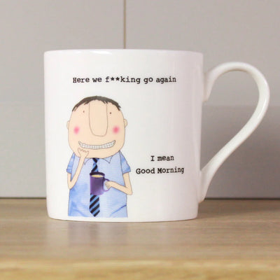 Rosie Made a Thing Mug - Here We F**king Go Again Male