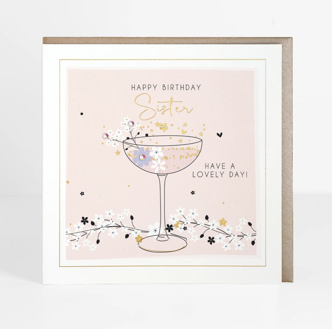 Happy Birthday Sister Have A Lovely Day Cocktail Card - Belly Button Signature