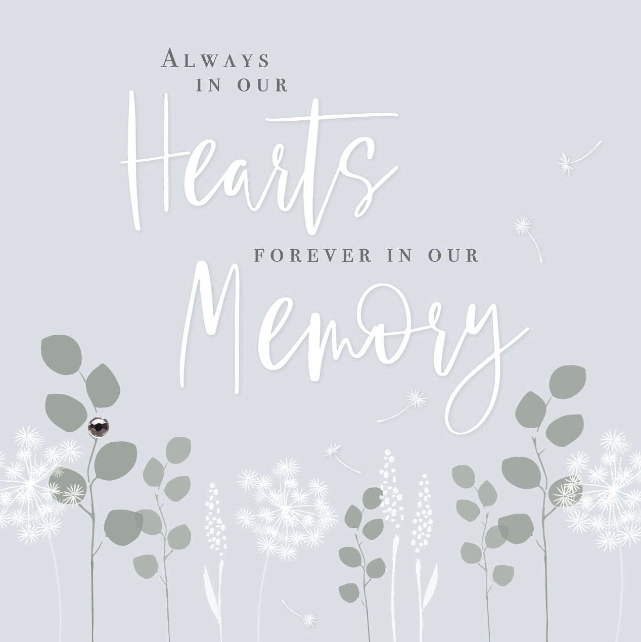 Always in Our Hearts Forever in Our Memory Sympathy Card