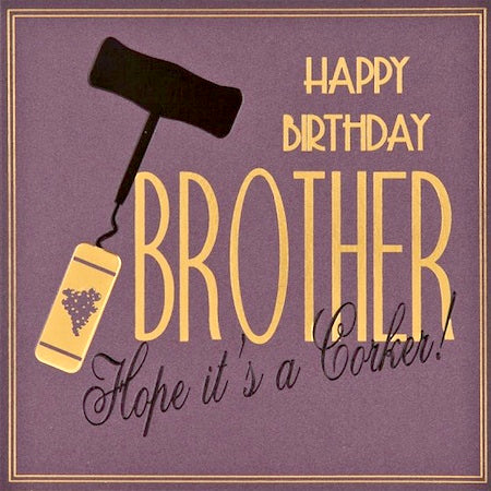 Five Dollar Shake Brother Hope it’s a Corker Birthday Card - Purple