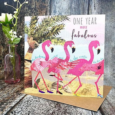 Flying Teaspoons One Year More Fabulous Flamingo Birthday Card