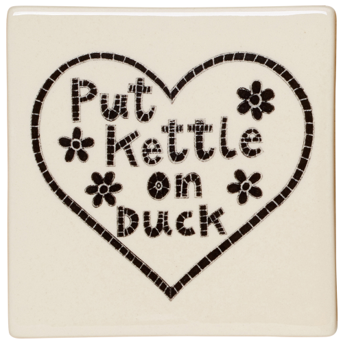 Moorland Pottery “Put kettle on Duck” Coaster