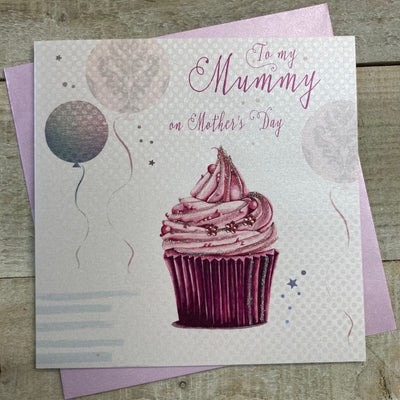 White Cotton Cards To my Mummy on Mother's Day Cupcake Card