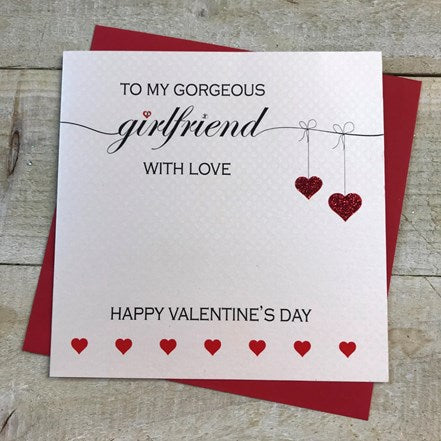 White Cotton Cards Gorgeous Girlfriend Valentines Card