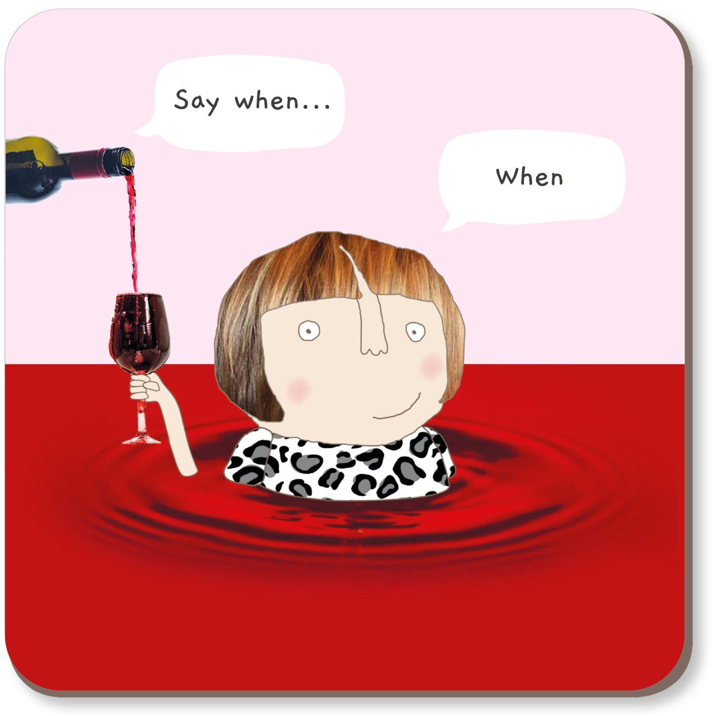 Rosie Made A Thing - Say When - COASTER