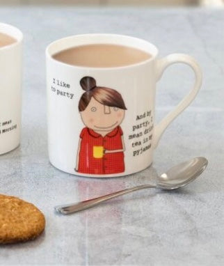 Rosie Made a Thing Mug -I Like to Party