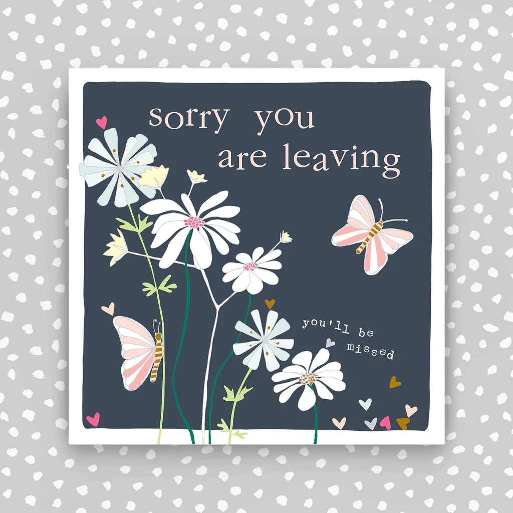 Molly Mae Sorry You are Leaving You'll Be Missed Card