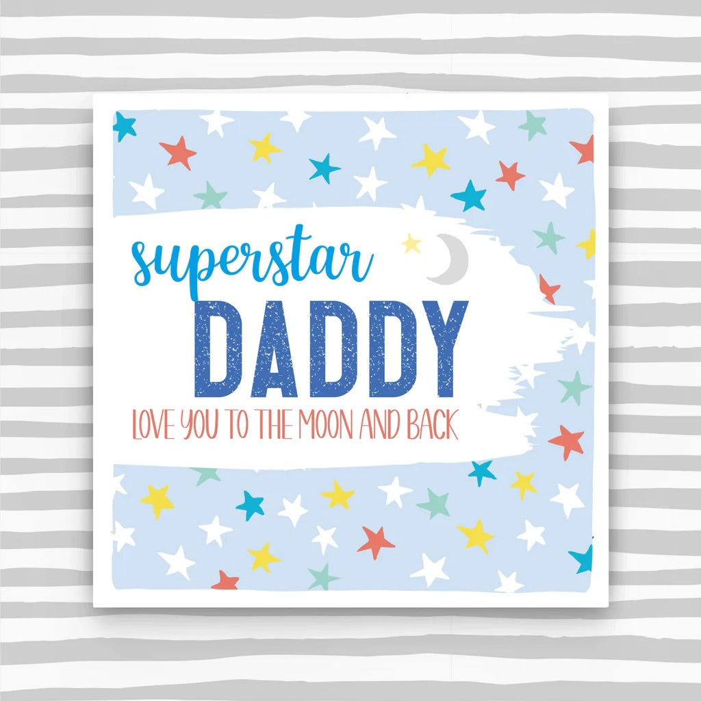 Molly Mae Superstar Daddy Love You to the Moon & Back Card