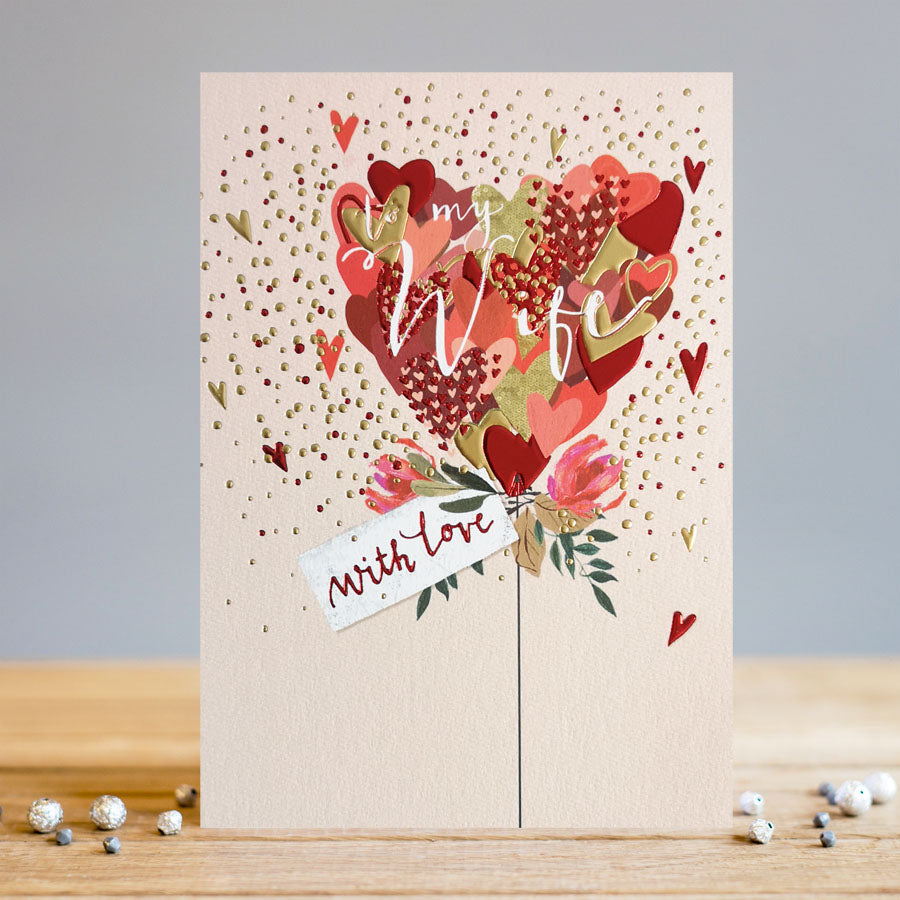 Louise Tiler To my Wife With Love Hearts Balloon Card