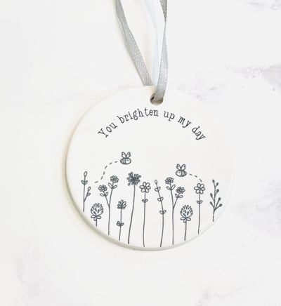 Transomnia - You Brighten Up My Day - Hanging Ceramic Disc Decoration