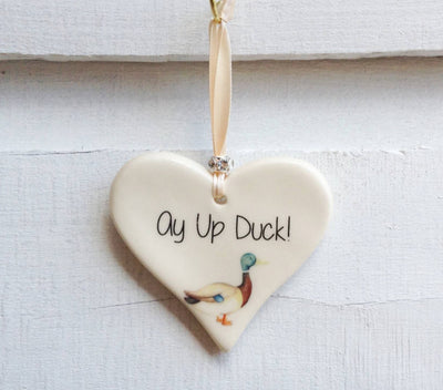 Dimbleby Ceramics LARGE Sentiment Hanging Heart - Ay up Duck