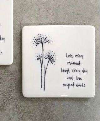 East of India Porcelain Square Coaster - Live Every Moment