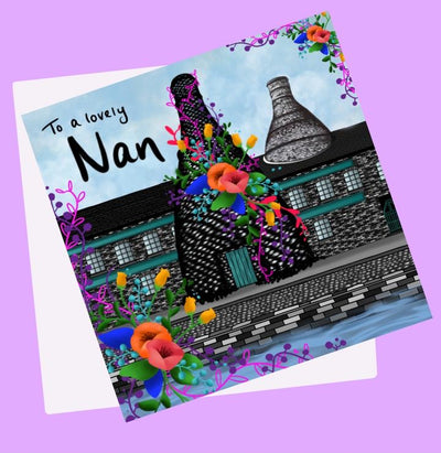 To a Lovely Nan Bottlekiln Card