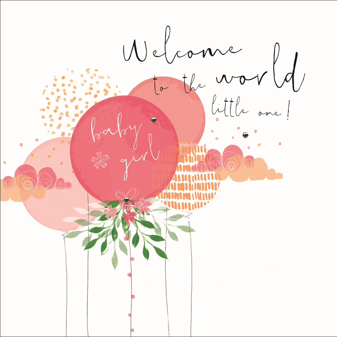 Welcome to the a World Baby Girl Birth Card