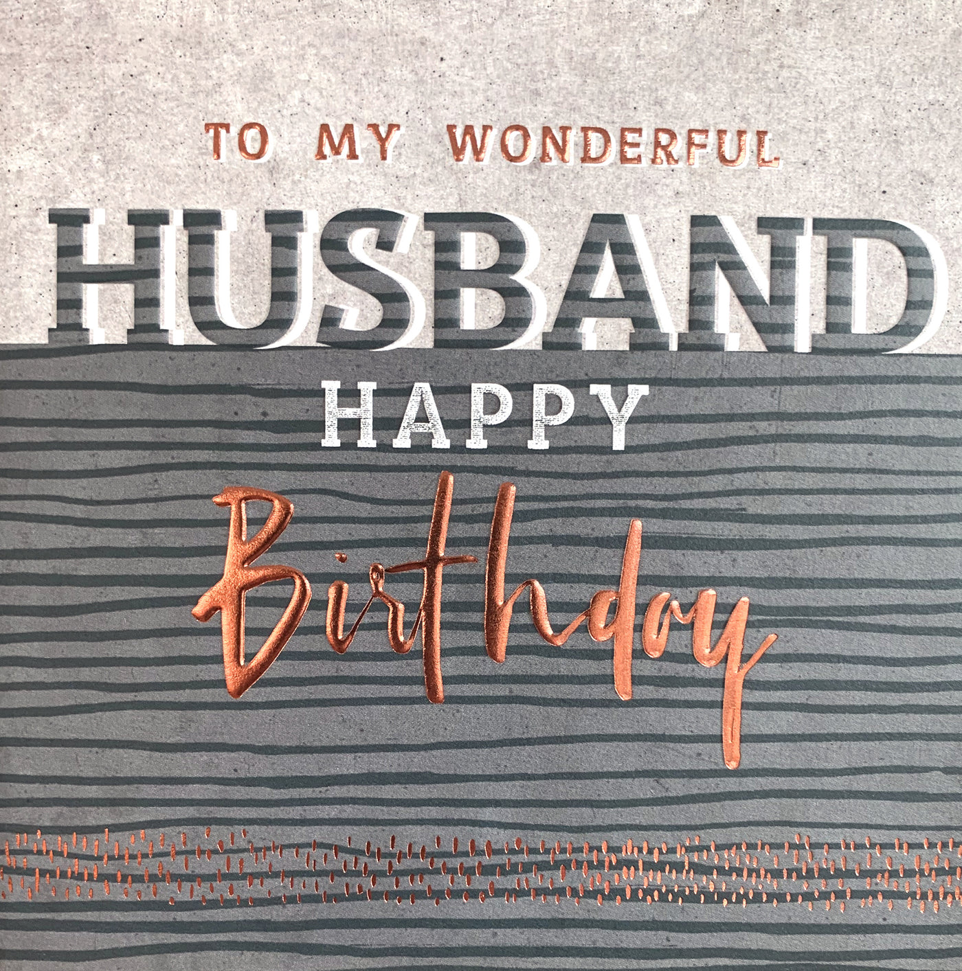 Wonderful Husband Foil Birthday Card