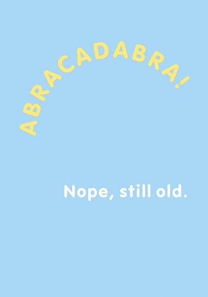 The Art File -  Abracadabra Birthday Card